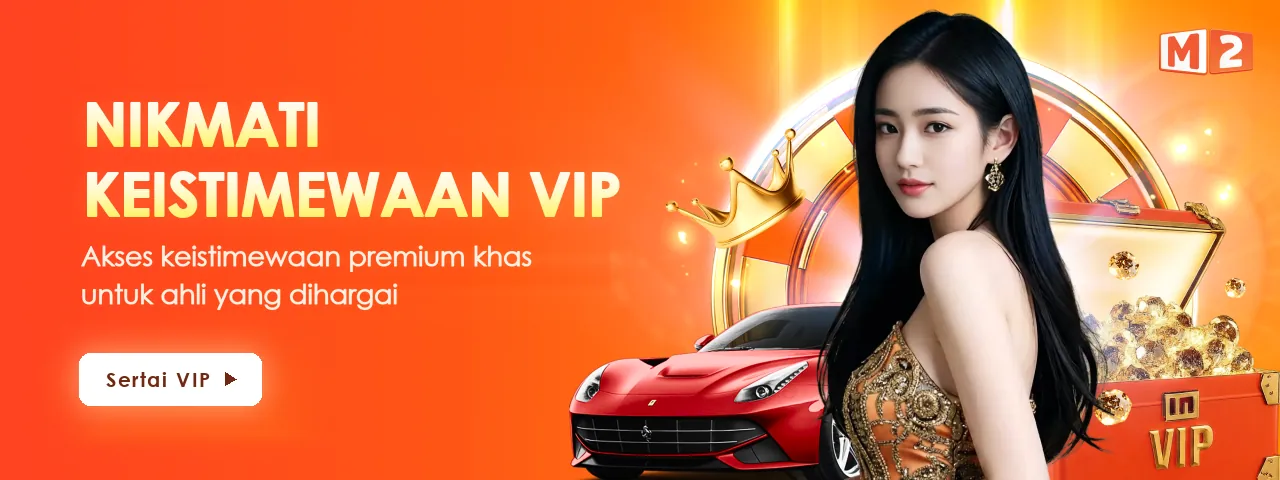 Sepanduk Nikmati Keistimewaan VIP M2 dengan kereta sport merah, mahkota emas dan peti syiling, serta butang Sertai VIP