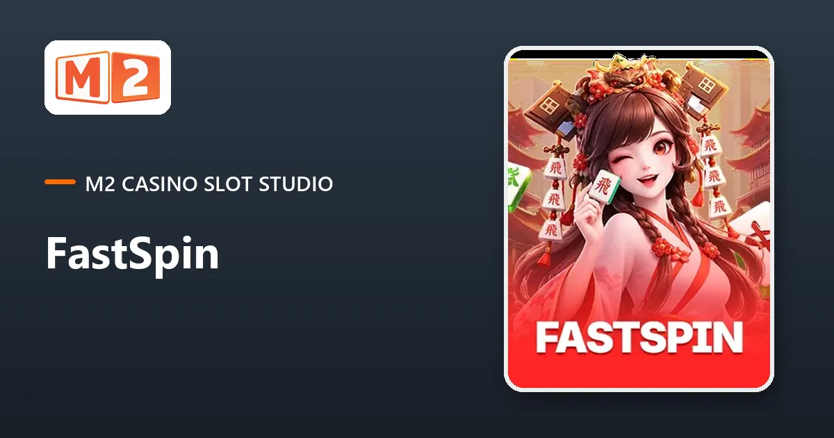 FastSpin slots behind the M2 login, mahjong princess tile