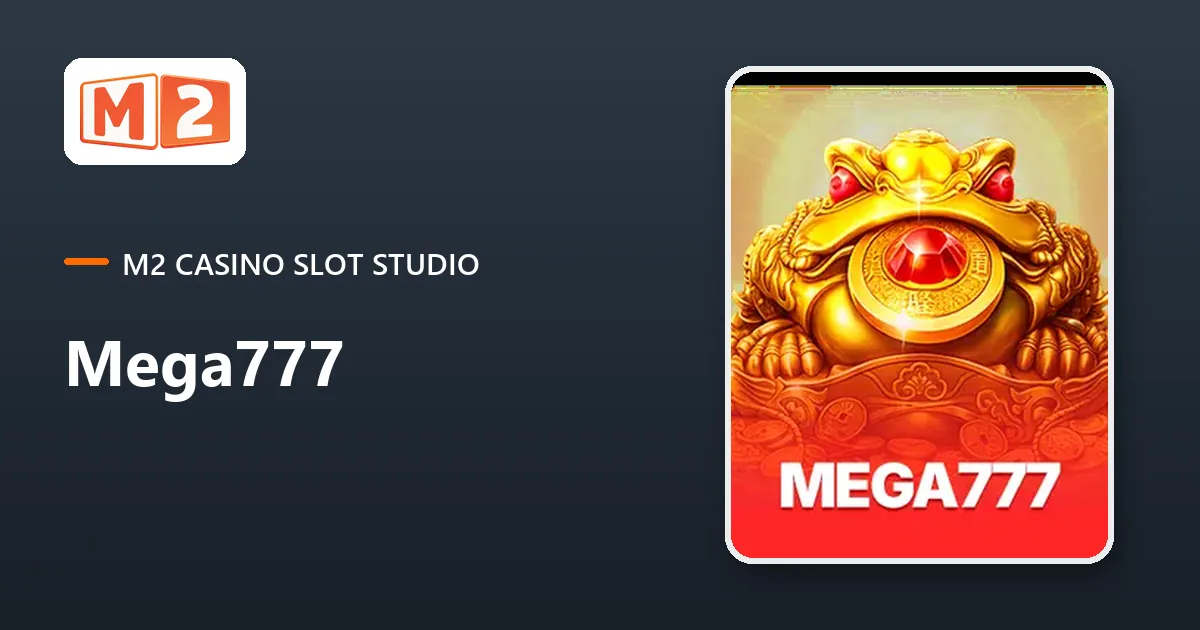 Mega777 slots behind the M2 login, golden toad tile